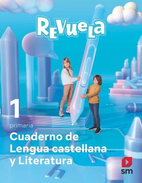 portada Lengua Castellana 1º Educacion Primaria Cuaderno Proyecto Revuela Andalucia ed 2022