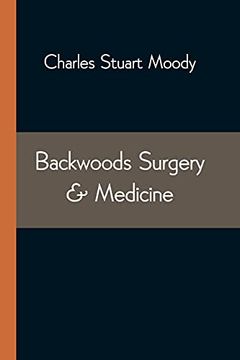 portada Backwoods Surgery & Medicine (in English)
