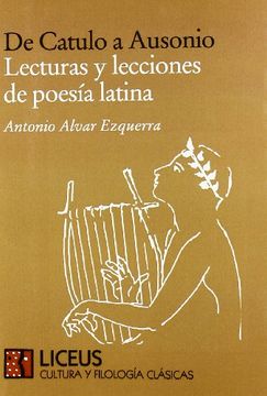 portada De Catulo a Ausonio: Lecturas y Lecciones de Poesia Latina (in Spanish)