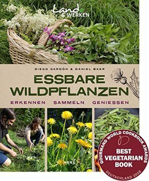 portada Essbare Wildpflanzen - Erkennen, Sammeln, Genießen Land & Werken - die Reihe für Nachhaltigkeit und Selbstversorgung (en Alemán)