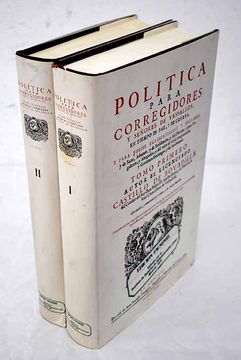 portada Política Para Corregidores y Señores de Vasallos, en Tiempo de Paz, y de Guerra y Para Juezes Eclesiasticos y Seglares