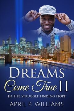 portada Dreams Come True II: In the Struggle Finding Hope