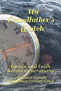 portada My Grandfather's Watch: Family and Faith Across Generations (in English)