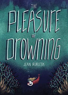 portada The Pleasure of Drowning (in English)