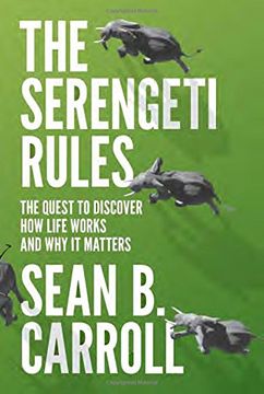portada The Serengeti Rules: The Quest To Discover How Life Works And Why It Matters