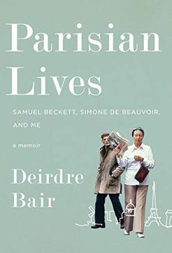 portada Parisian Lives: Samuel Beckett, Simone de Beauvoir, and me: A Memoir (en Inglés)