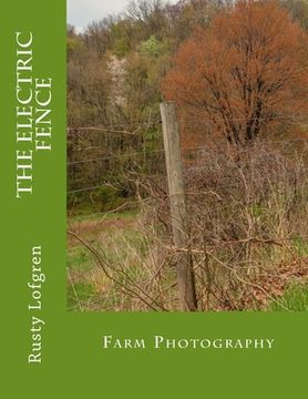 portada The Electric Fence: Farm Photography (en Inglés)