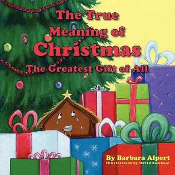 portada the true meaning of christmas, the greatest gift of all (in English)