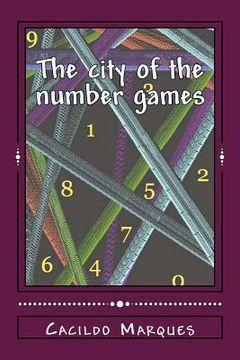 portada The city of the number games: An Amazonian Adventure (en Inglés)