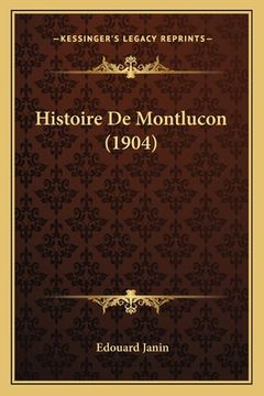 portada Histoire De Montlucon (1904) (en Francés)