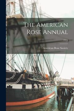 portada The American Rose Annual; 1916 (in English)