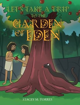portada Let's Take a Trip to The Garden of Eden (en Inglés)