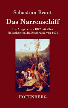 portada Das Narrenschiff: Die Ausgabe von 1877 mit Allen Holzschnitten des Erstdrucks von 1494 