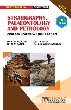 portada STRATIGRAPHY, PALAEONTOLOGY AND PETROLOGY Geology: Paper-I [2 Credits] & II [2 Credits] (en Inglés)