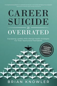 portada Career Suicide is Overrated: Equipping Leaders With Mental Health Strategies for Their Teams and Themselves (en Inglés)