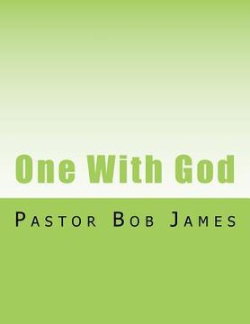portada One With God: Being a True Disciple (en Inglés)