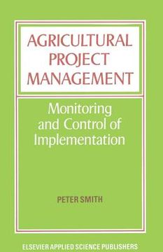 portada Agricultural Project Management: Monitoring and Control of Implementation (in English)