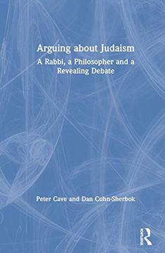 portada Arguing About Judaism: A Rabbi, a Philosopher and a Revealing Debate (en Inglés)
