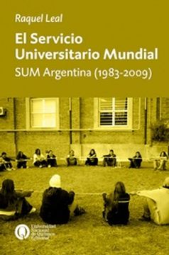 portada El Servicio Universitario Mundial - sum Argentina (1938-2009)