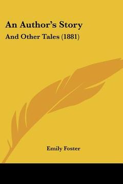 portada an author's story: and other tales (1881) (en Inglés)