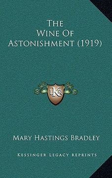 portada the wine of astonishment (1919) (en Inglés)