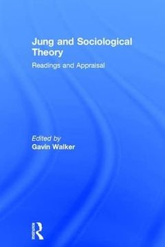 portada Jung and Sociological Theory: Readings and Appraisal (en Inglés)