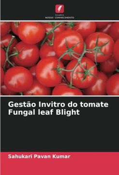 portada Gestão Invitro do Tomate Fungal Leaf Blight (en Portugués)