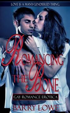 portada Romancing The Bone: Gay Romance Erotica (en Inglés)