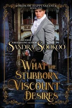 portada What the Stubborn Viscount Desires (en Inglés)