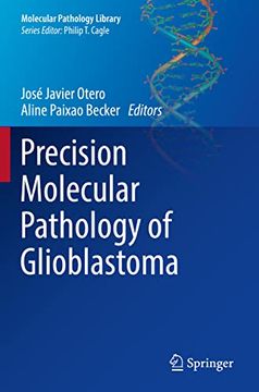 portada Precision Molecular Pathology of Glioblastoma (en Inglés)
