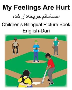 portada English-Dari My Feelings Are Hurt Children's Bilingual Picture Book (en Inglés)