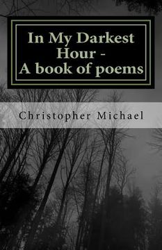 portada In My Darkest Hour - A book of poems (in English)