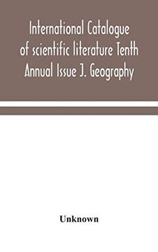 portada International Catalogue of Scientific Literature Tenth Annual Issue j. Geography (in English)