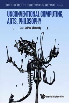 portada Unconventional Computing, Arts, Philosophy (in English)