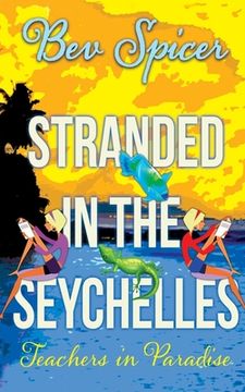 portada Stranded in the Seychelles: teachers in paradise