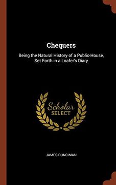 portada Chequers: Being the Natural History of a Public-House, Set Forth in a Loafer's Diary