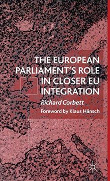 portada The European Parliament's Role in Closer eu Integration (en Inglés)