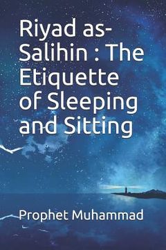 portada Riyad as-Salihin: The Etiquette of Sleeping and Sitting (en Inglés)