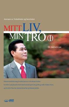 portada Mitt Liv, Min Tro I: My Life, My Faith 1 (in Noruego)
