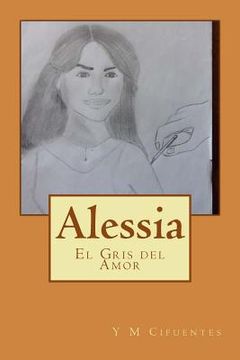 portada Alessia: El gris del Amor