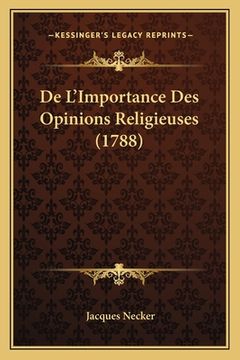 portada De L'Importance Des Opinions Religieuses (1788) (in French)