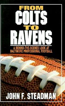 portada from colts to ravens: a behind-the-scenes look at baltimore professional football (en Inglés)