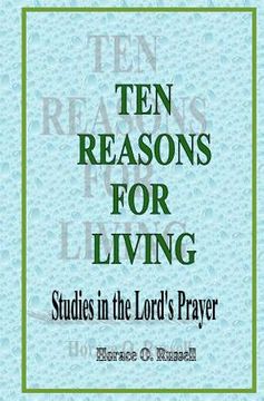 portada ten reasons for living: studies in the lord's prayer (en Inglés)