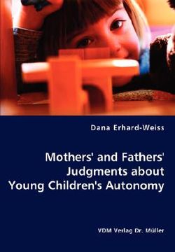 portada mothers' and fathers' judgments about young children's autonomy (en Inglés)