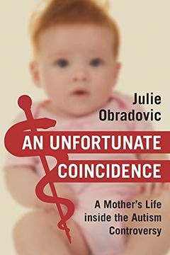 portada An Unfortunate Coincidence: A Mother's Life inside the Autism Controversy