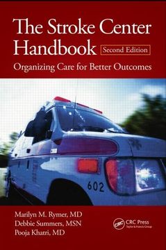 portada The Stroke Center Handbook: Organizing Care for Better Outcomes (en Inglés)