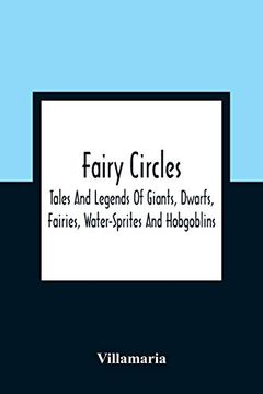 portada Fairy Circles: Tales and Legends of Giants, Dwarfs, Fairies, Water-Sprites and Hobgoblins (in English)