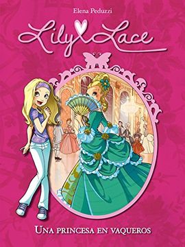 portada Lily Lace 1: Una princesa en vaqueros