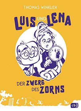 portada Luis und Lena - der Zwerg des Zorns (Die Luis-Und-Lena-Reihe, Band 2) (en Alemán)