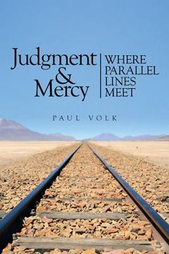 portada Judgment and Mercy: Where Parallel Lines Meet (en Inglés)